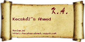 Kecskés Ahmed névjegykártya